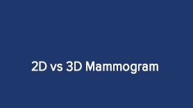 What is the difference between a 2D and 3D mammogram?